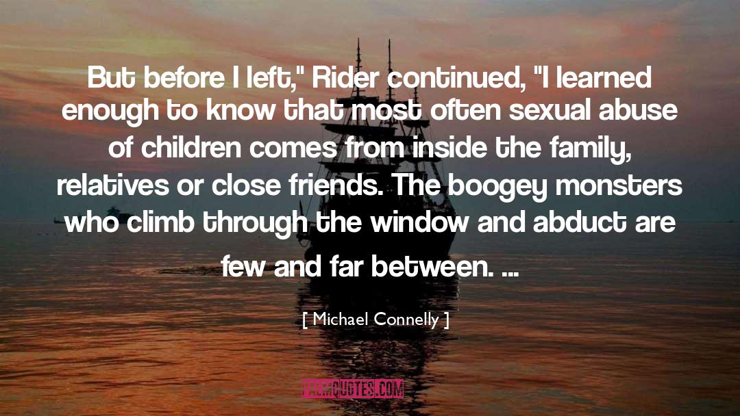 Family Abuse Incest quotes by Michael Connelly