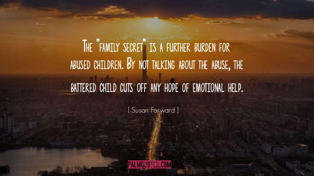 Family Abuse Incest quotes by Susan Forward
