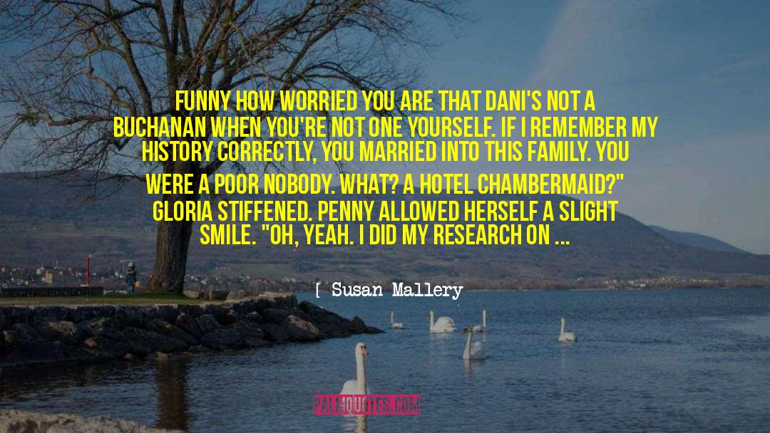 Family Affair Murder quotes by Susan Mallery
