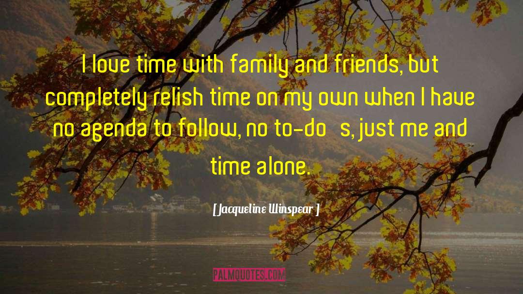 Family And Friends quotes by Jacqueline Winspear