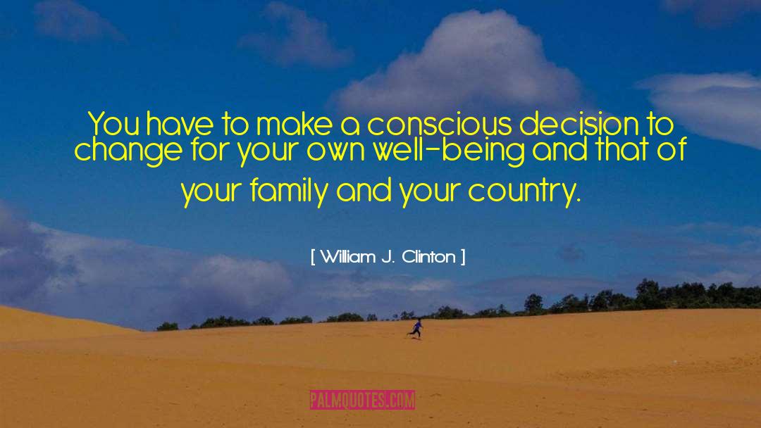 Family Being Your Anchor quotes by William J. Clinton