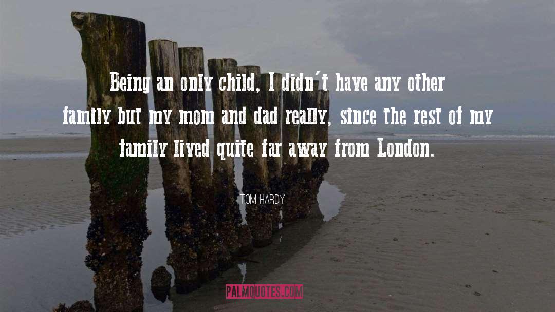 Family Being Your Anchor quotes by Tom Hardy