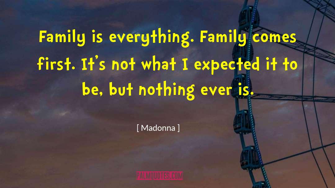 Family Being Your Anchor quotes by Madonna