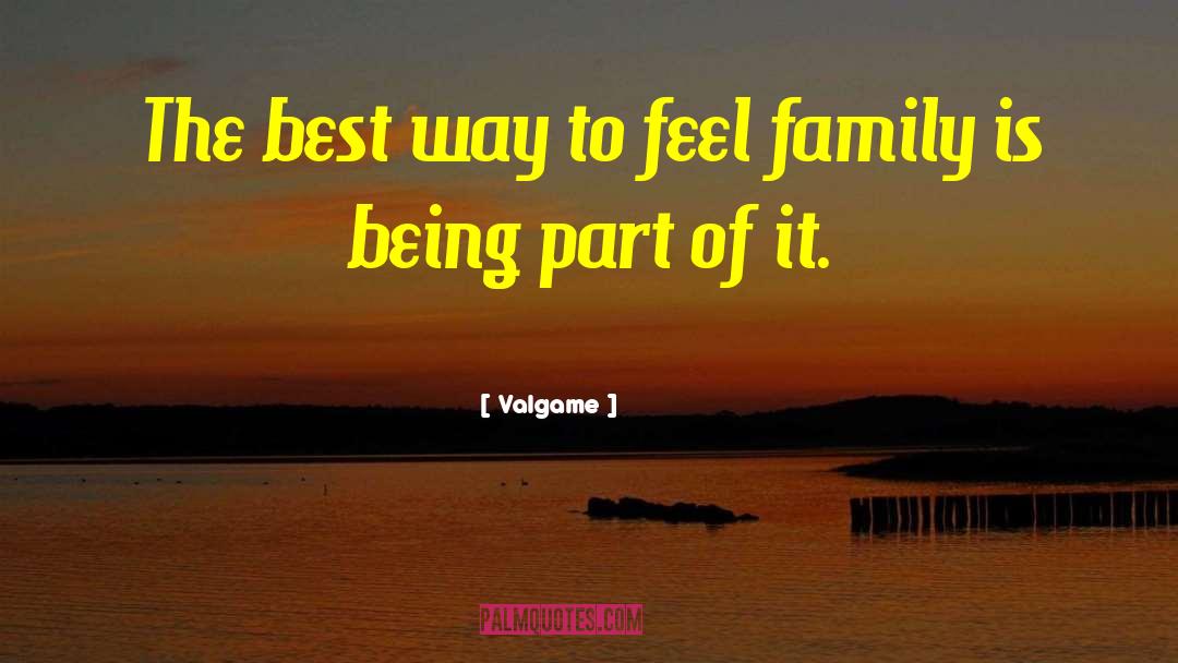Family Being Your Anchor quotes by Valgame