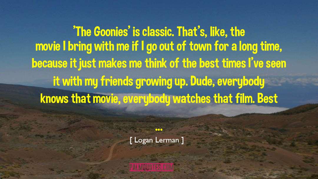 Family Best quotes by Logan Lerman