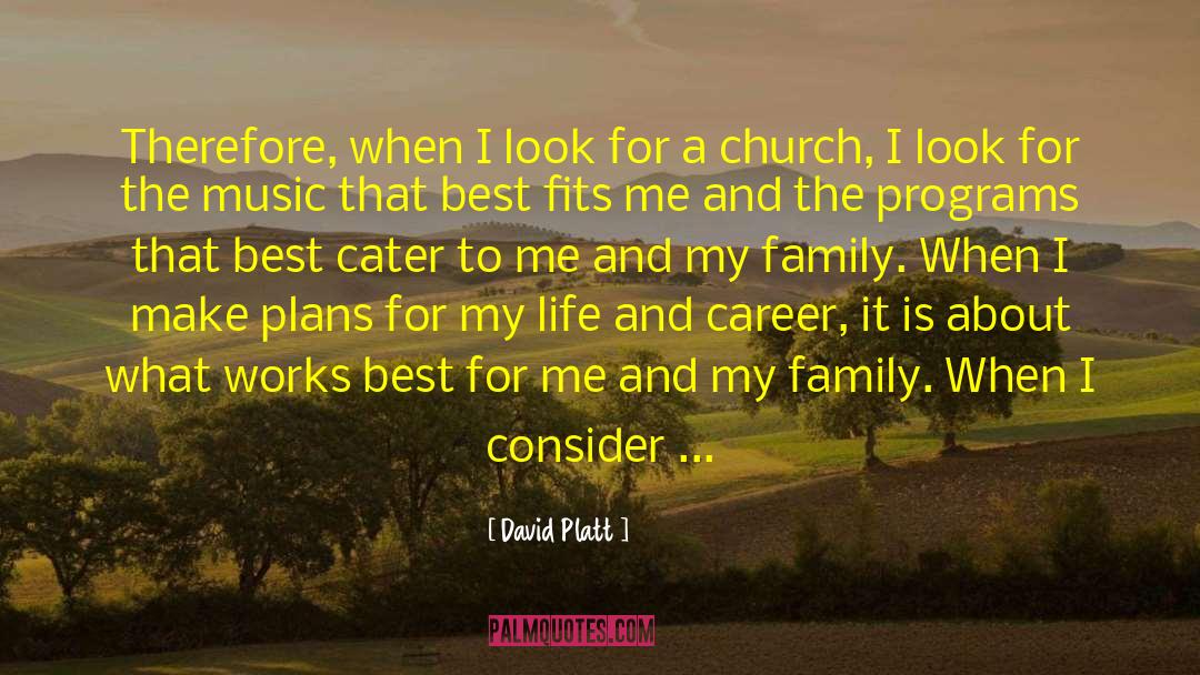 Family Best quotes by David Platt