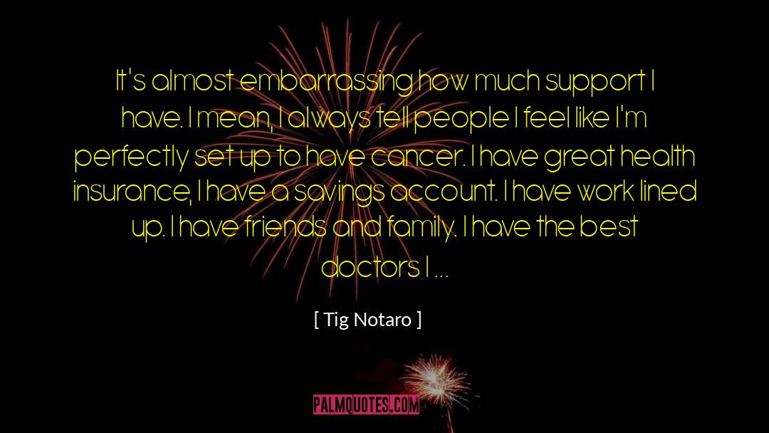 Family Best quotes by Tig Notaro