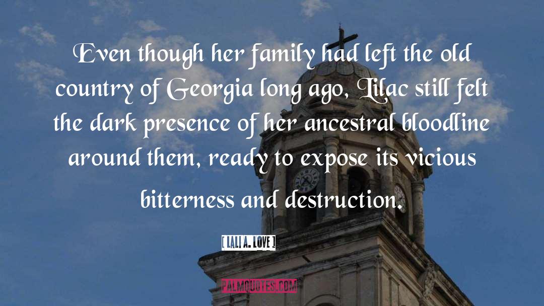 Family Bitterness quotes by Lali A. Love