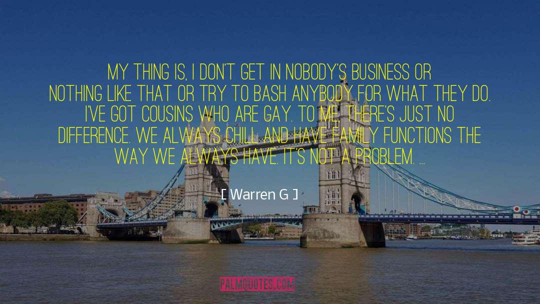 Family Business quotes by Warren G