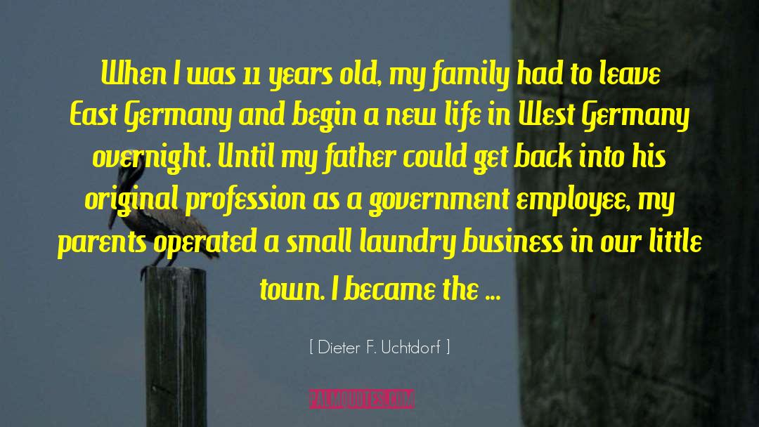 Family Business quotes by Dieter F. Uchtdorf