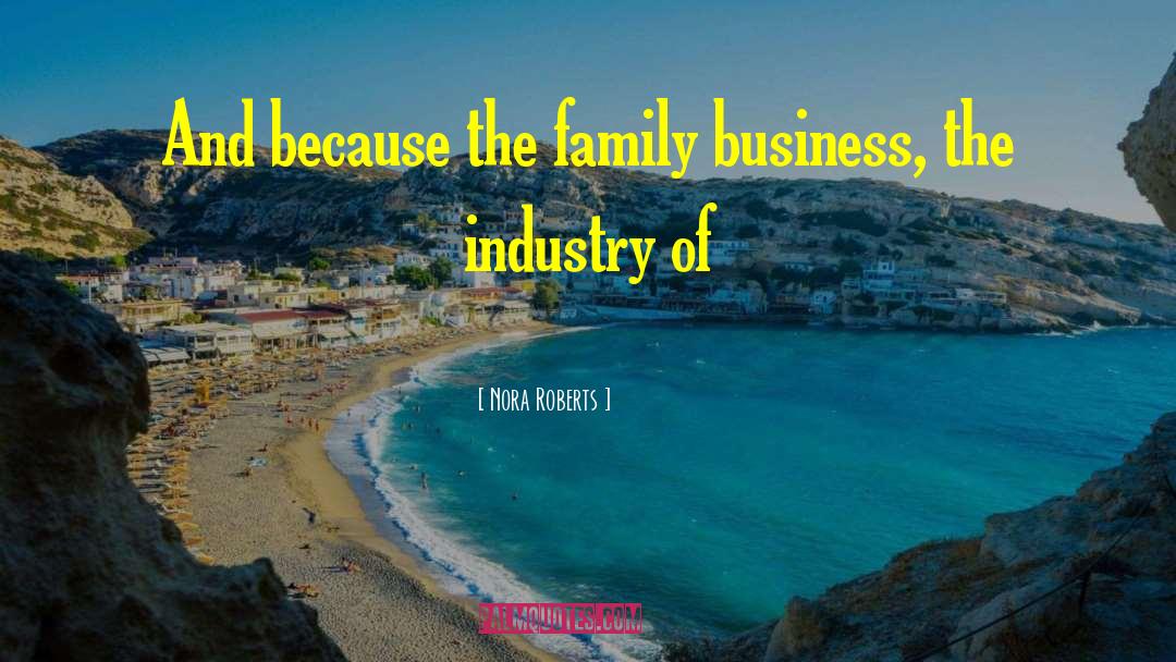 Family Business quotes by Nora Roberts