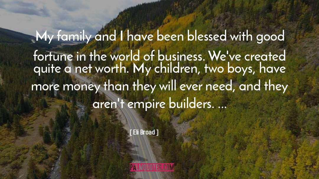 Family Business quotes by Eli Broad
