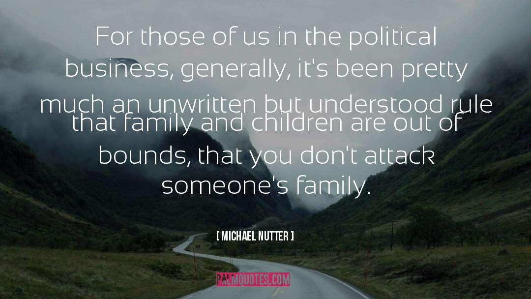 Family Business quotes by Michael Nutter