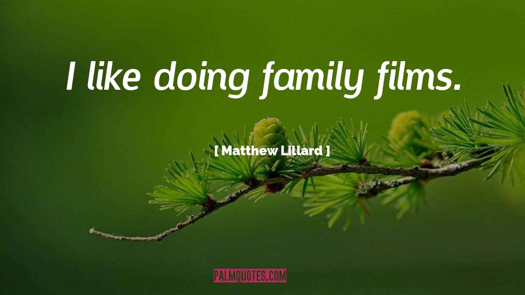 Family Chore quotes by Matthew Lillard