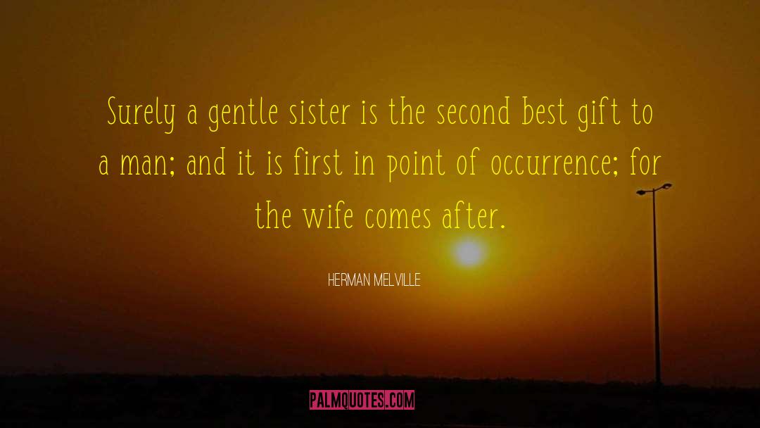 Family Comes First quotes by Herman Melville