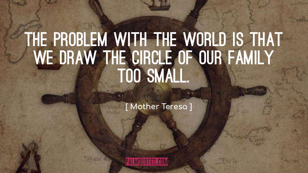 Family Conflict quotes by Mother Teresa