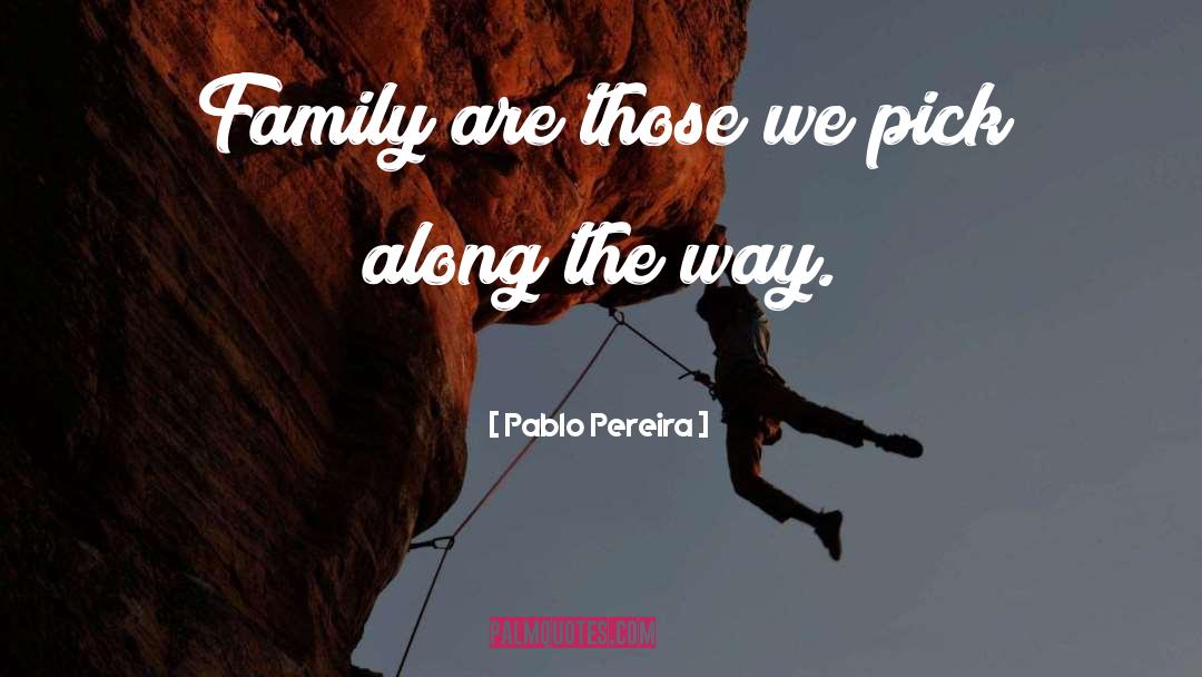 Family Deceiving quotes by Pablo Pereira