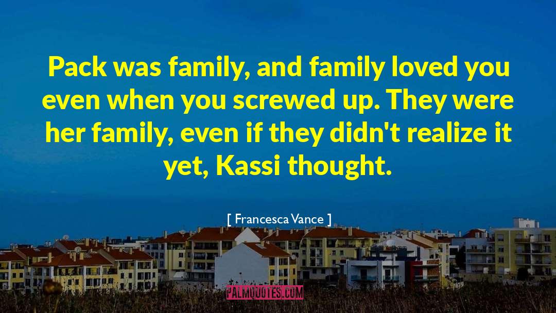 Family Deceiving quotes by Francesca Vance