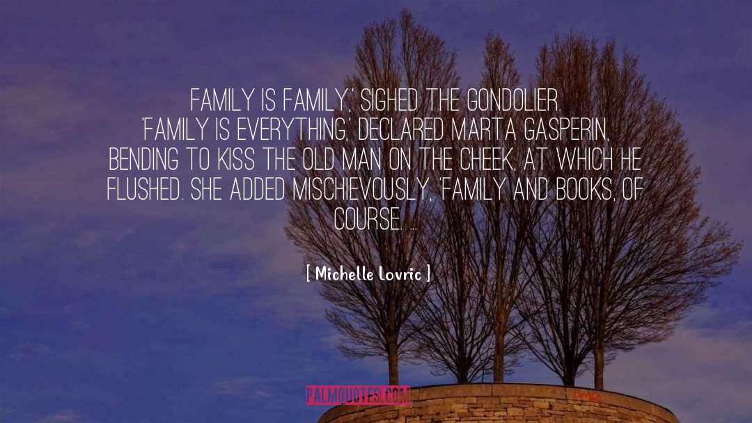 Family Deceiving quotes by Michelle Lovric