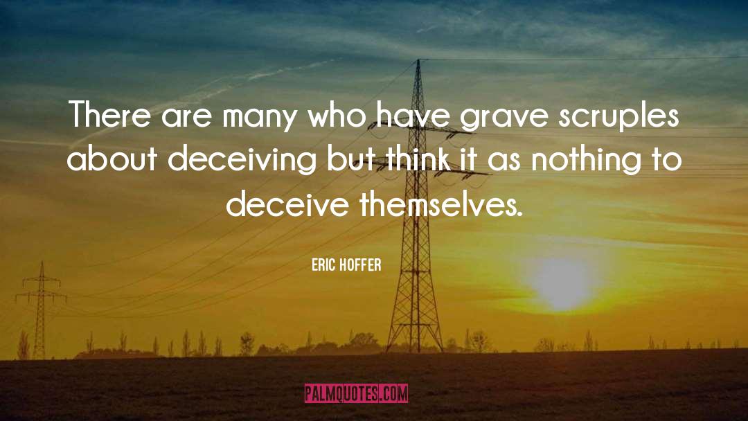 Family Deceiving quotes by Eric Hoffer