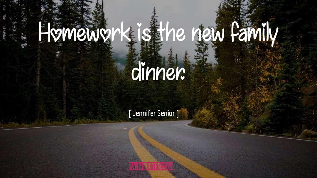 Family Dinner quotes by Jennifer Senior