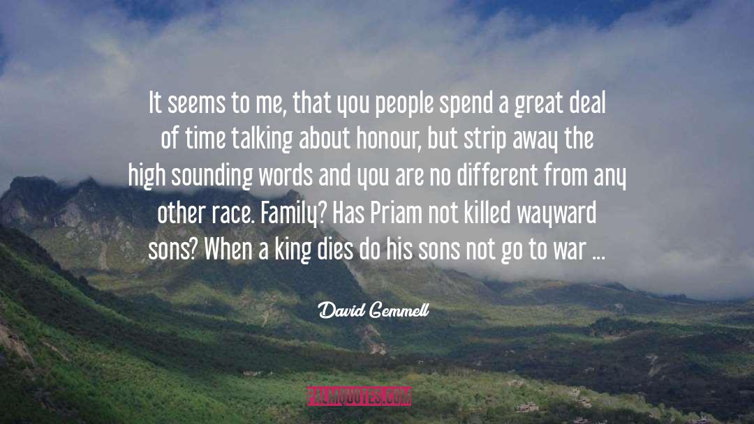 Family Dinner quotes by David Gemmell