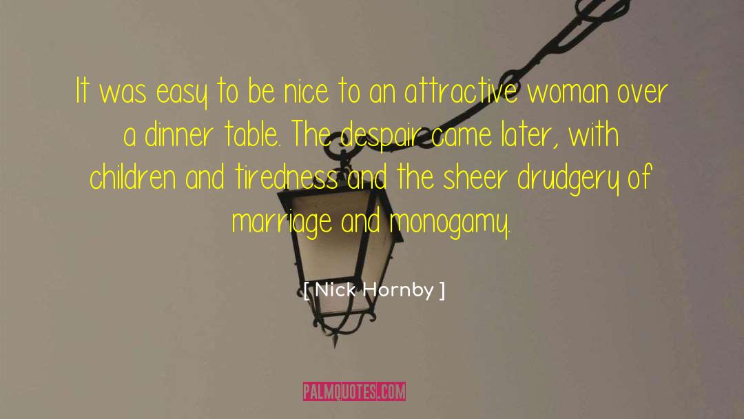 Family Dinner Table quotes by Nick Hornby