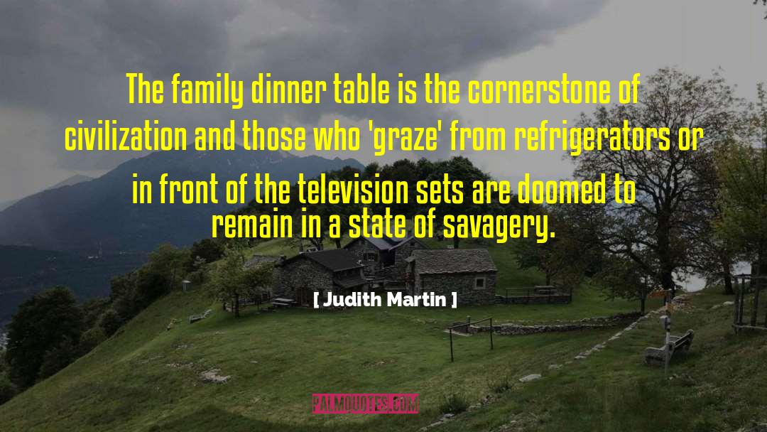 Family Dinner Table quotes by Judith Martin