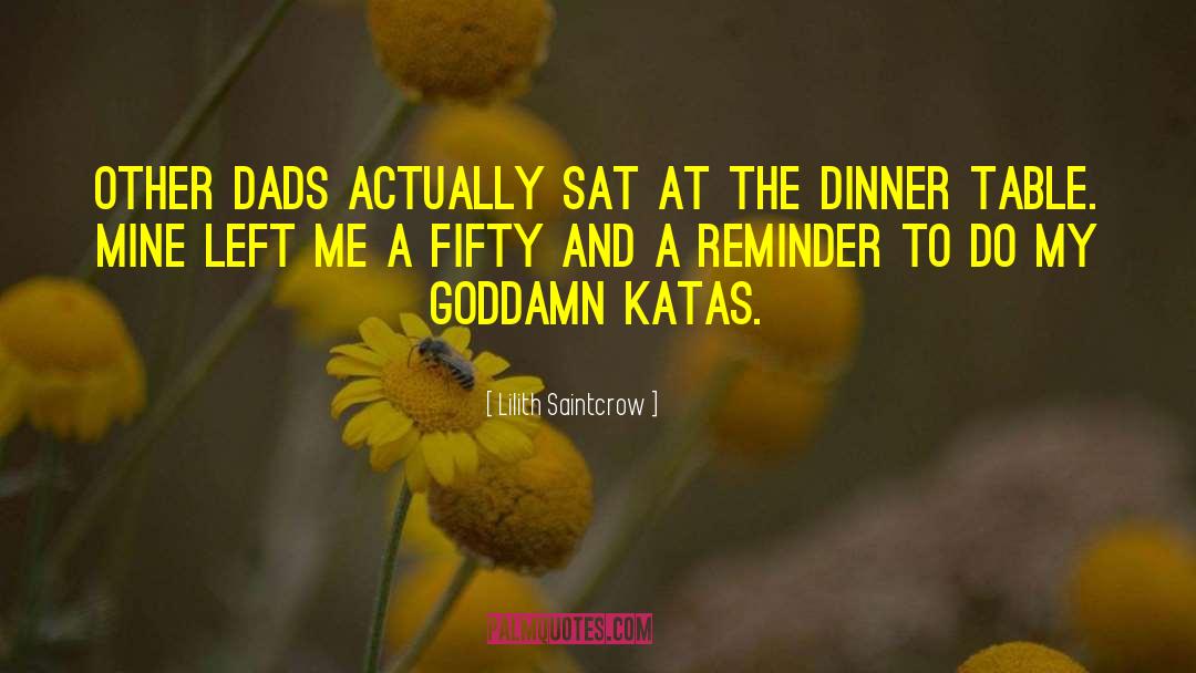 Family Dinner Table quotes by Lilith Saintcrow