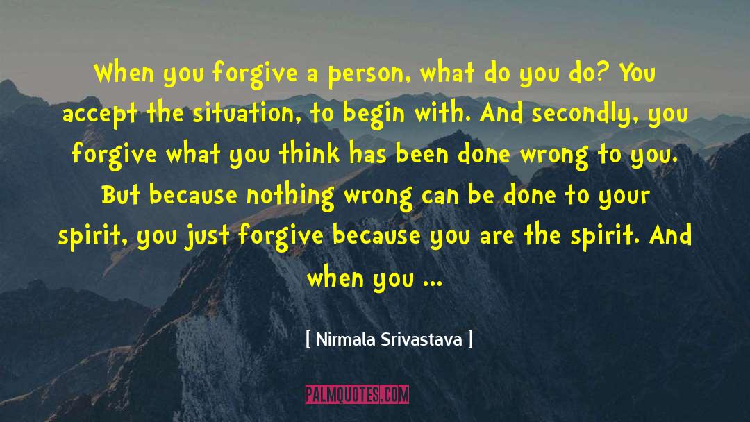 Family Done You Wrong quotes by Nirmala Srivastava