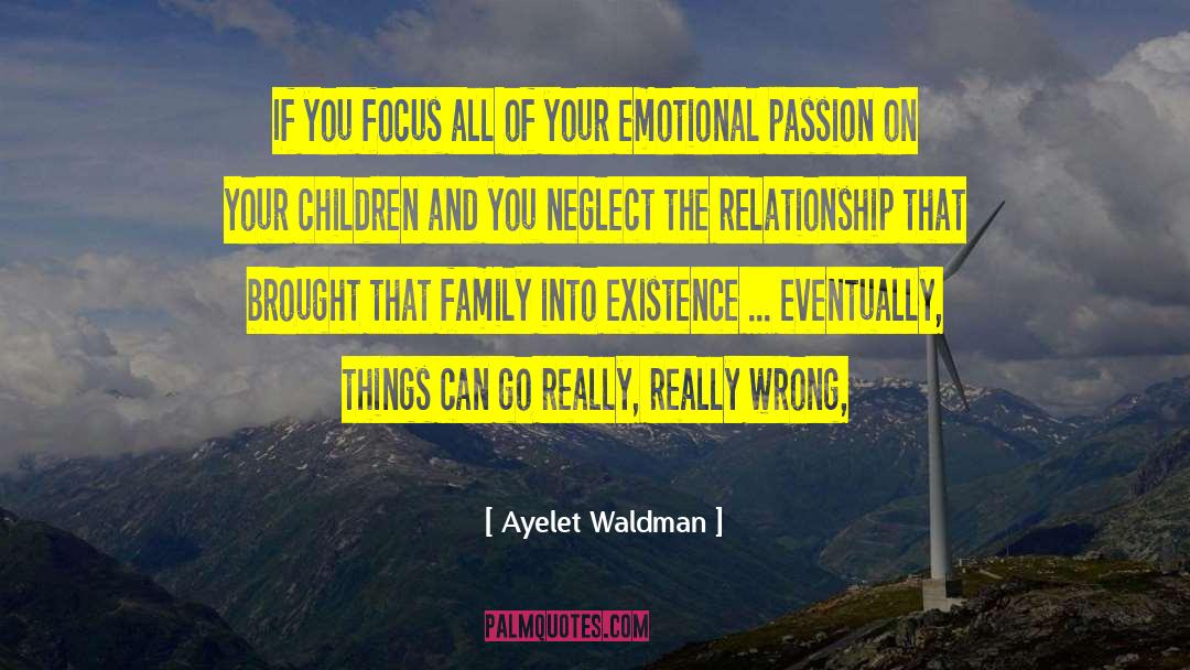 Family Dram quotes by Ayelet Waldman