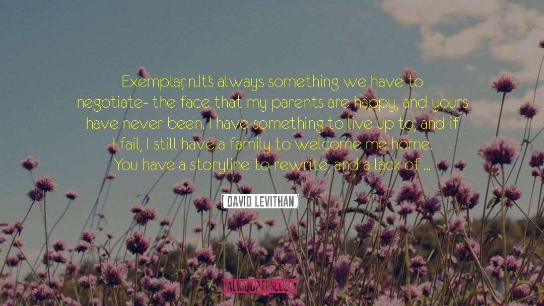Family Dynamics quotes by David Levithan