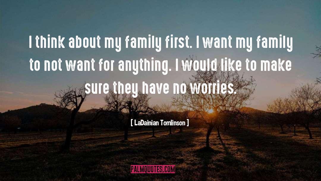 Family First quotes by LaDainian Tomlinson