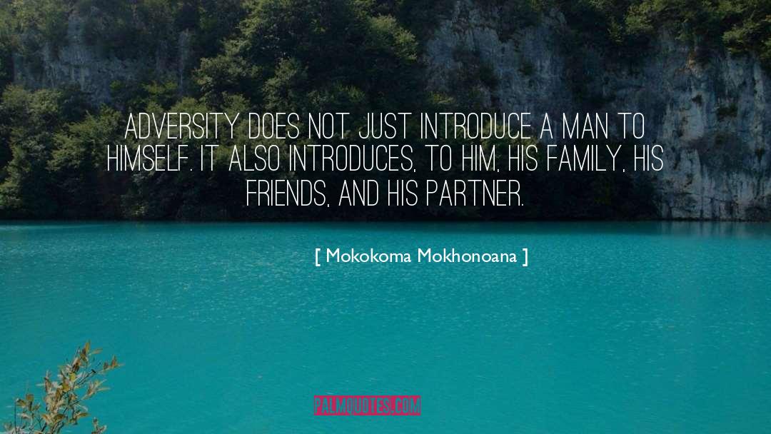 Family Friends quotes by Mokokoma Mokhonoana