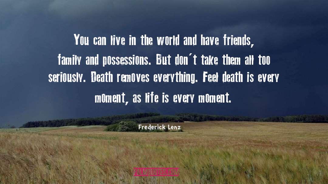 Family Friends quotes by Frederick Lenz
