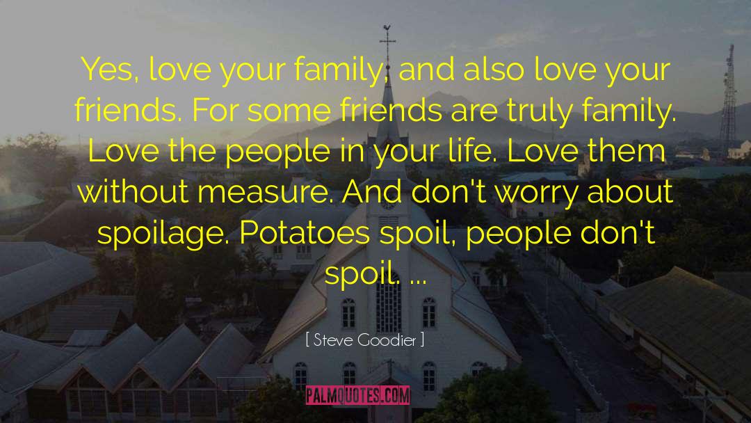 Family Friends quotes by Steve Goodier