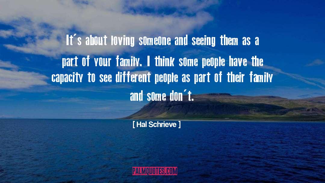 Family Friends quotes by Hal Schrieve