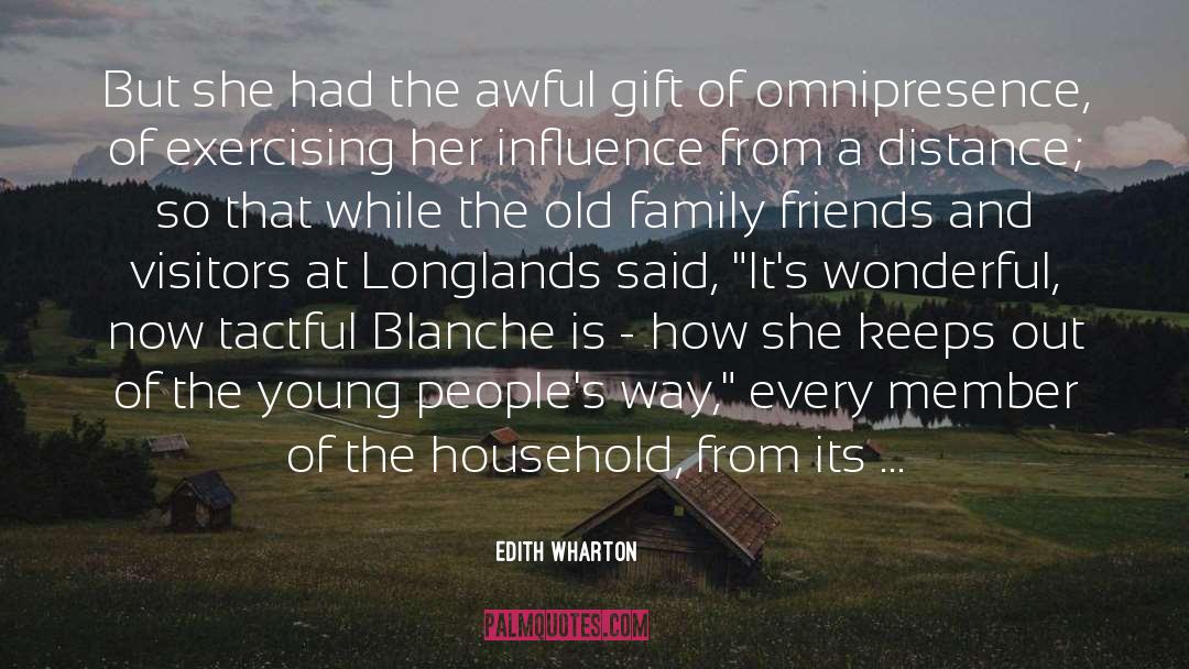 Family Friends quotes by Edith Wharton