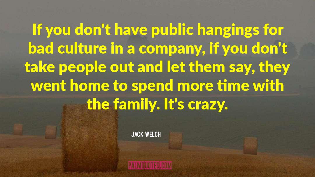 Family Gathering quotes by Jack Welch