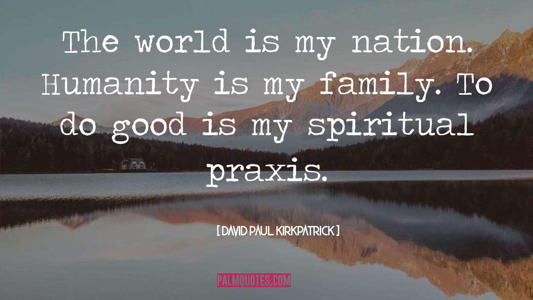 Family Gathering quotes by David Paul Kirkpatrick