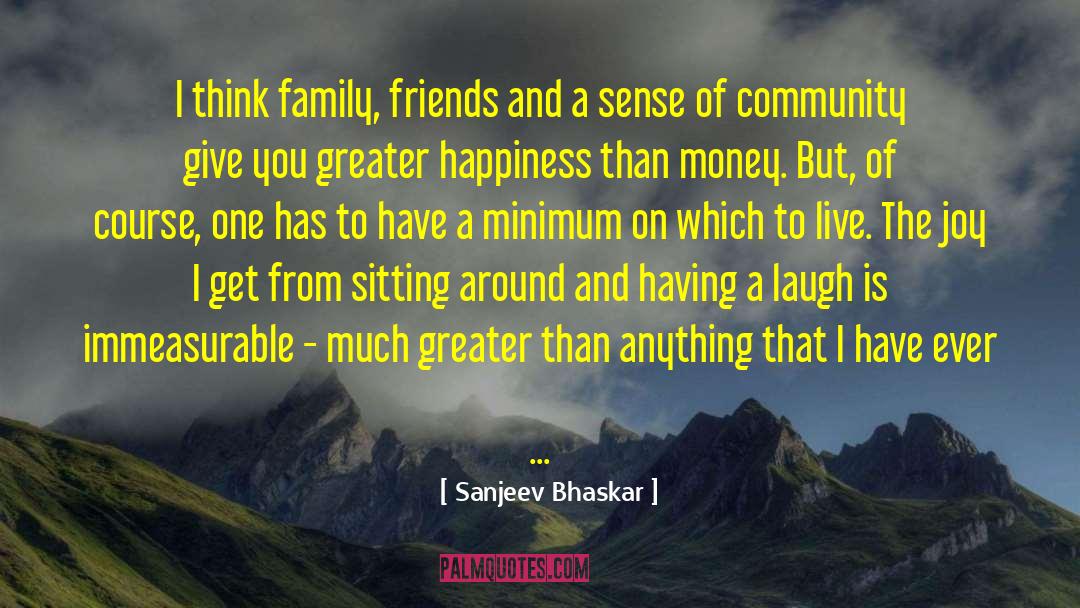 Family Gatherings quotes by Sanjeev Bhaskar