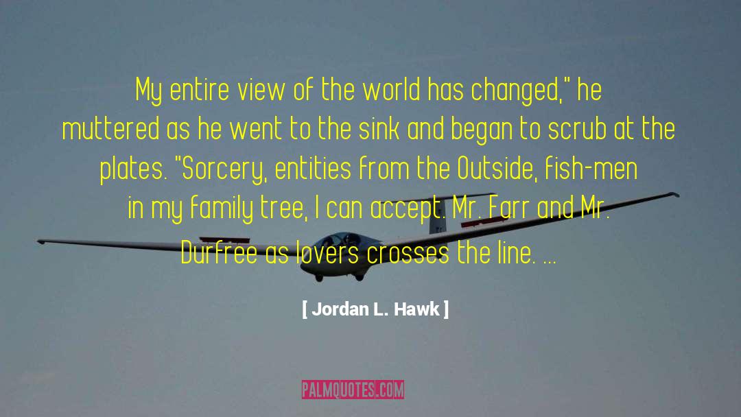 Family Gatherings quotes by Jordan L. Hawk