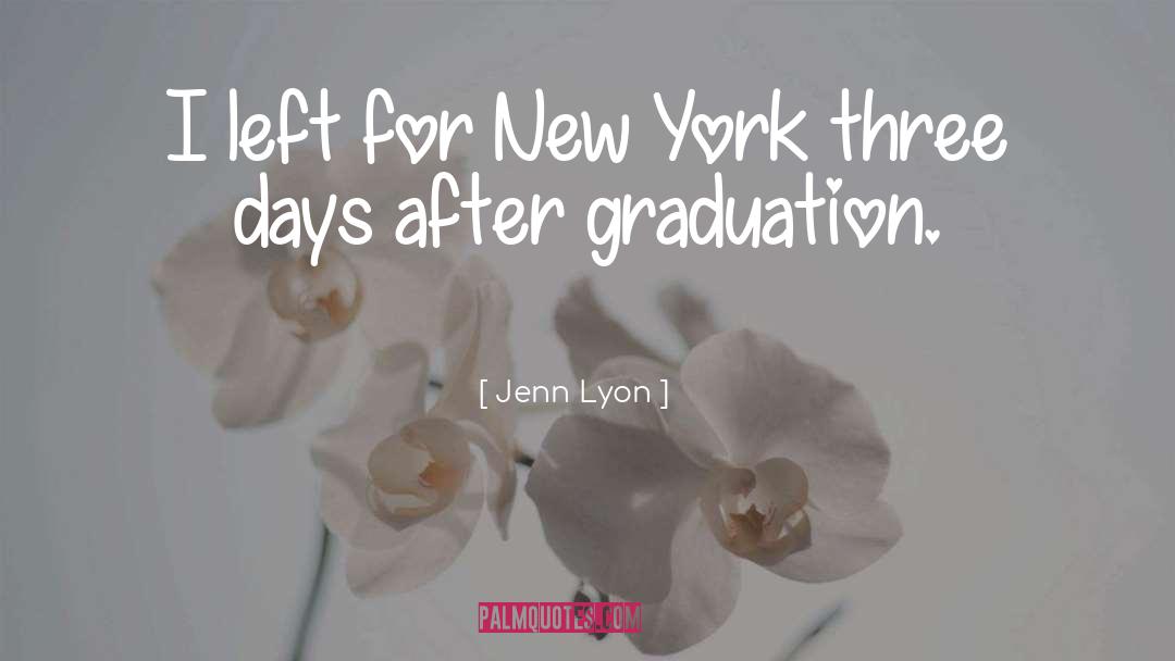 Family Graduation quotes by Jenn Lyon