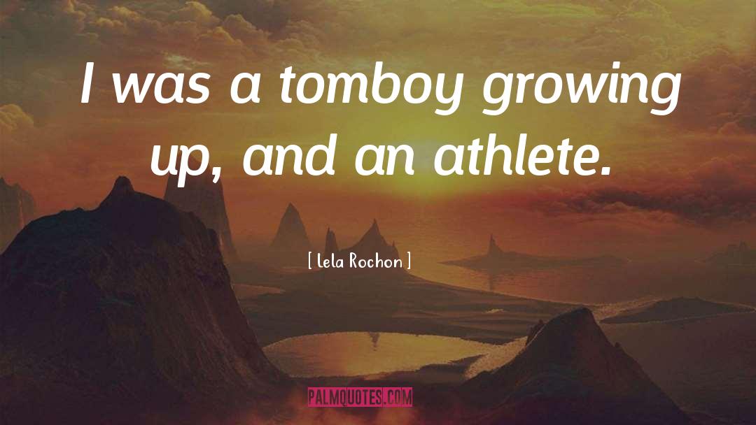 Family Growing Up quotes by Lela Rochon