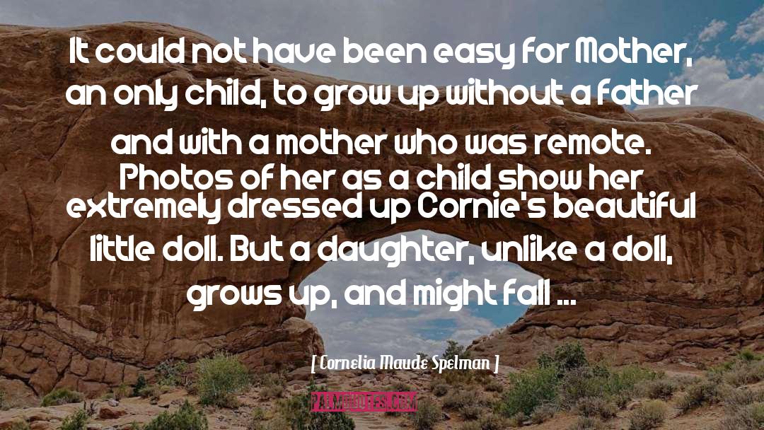 Family Grows Apart quotes by Cornelia Maude Spelman