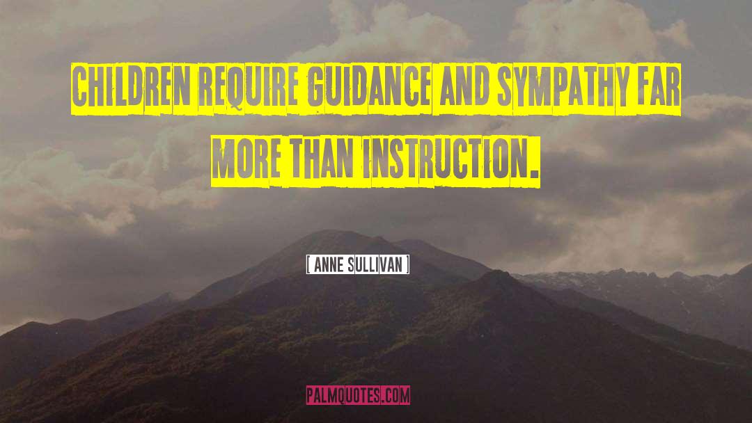 Family Guidance quotes by Anne Sullivan