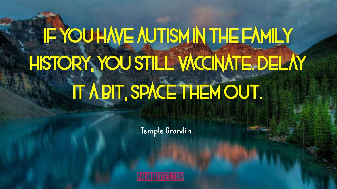 Family History quotes by Temple Grandin