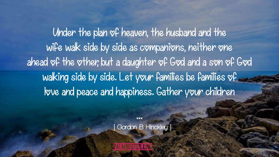 Family Home quotes by Gordon B. Hinckley