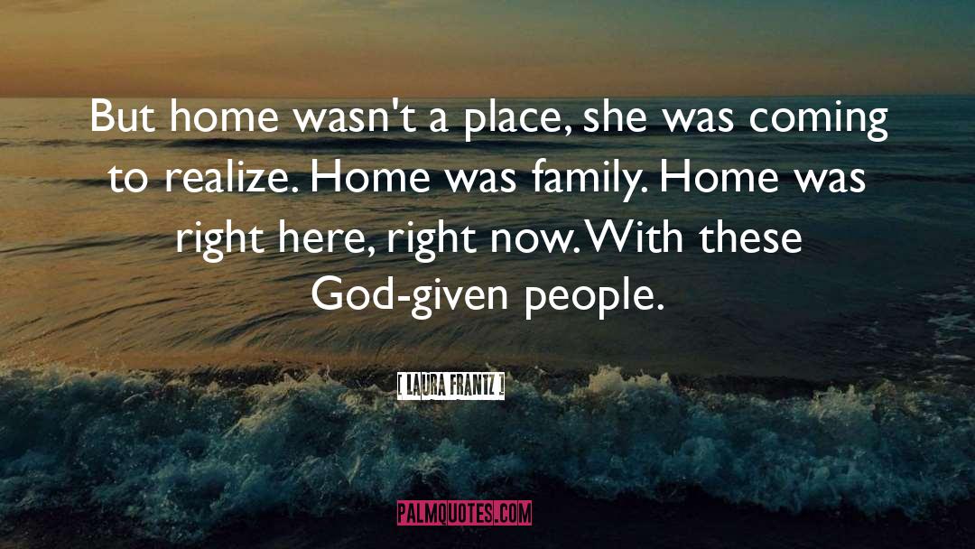 Family Home quotes by Laura Frantz
