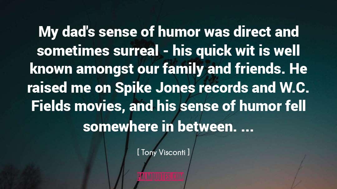 Family Humor quotes by Tony Visconti